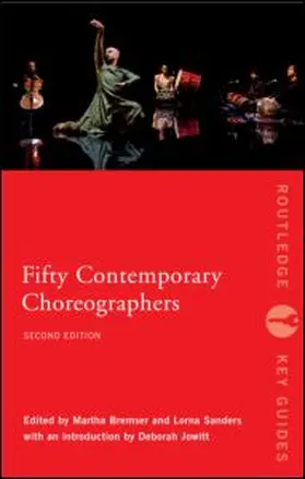 Butterworth / Bremser / Sanders |  Fifty Contemporary Choreographers | Buch |  Sack Fachmedien