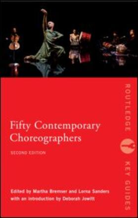 Butterworth / Bremser / Sanders | Fifty Contemporary Choreographers | Buch | 978-0-415-38082-9 | sack.de