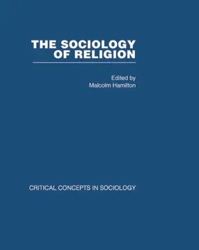 Hamilton |  Sociology of Religion V4 | Buch |  Sack Fachmedien