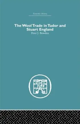 Bowden | Wool Trade in Tudor and Stuart England | Buch | 978-0-415-38149-9 | www.sack.de