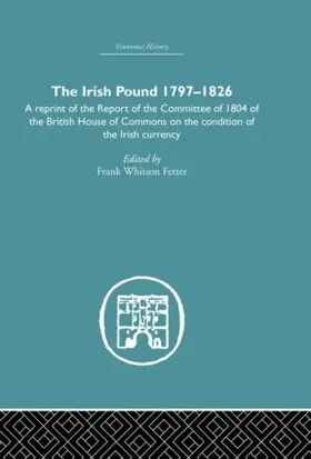 Fetter | The Irish Pound, 1797-1826 | Buch | 978-0-415-38211-3 | www.sack.de