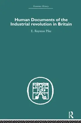 pike |  Human Documents of the Industrial Revolution In Britain | Buch |  Sack Fachmedien
