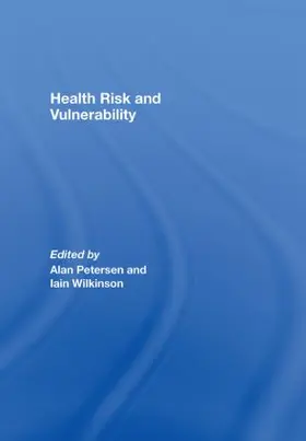 Petersen / Wilkinson |  Health, Risk and Vulnerability | Buch |  Sack Fachmedien