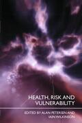 Petersen / Wilkinson |  Health, Risk and Vulnerability | Buch |  Sack Fachmedien