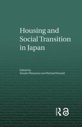 Hirayama / Ronald |  Housing and Social Transition in Japan | Buch |  Sack Fachmedien