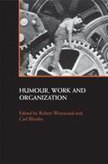 Westwood / Rhodes |  Humour, Work and Organization | Buch |  Sack Fachmedien
