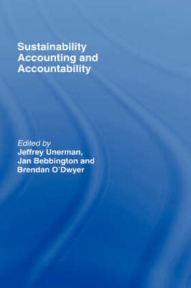 Unerman / Bebbington / O'Dwyer | Sustainability Accounting and Accountability | Buch | 978-0-415-38488-9 | sack.de