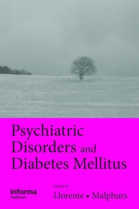 Llorente / Malphurs |  Psychiatric Disorders and Diabetes Mellitus | Buch |  Sack Fachmedien