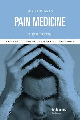 Grady / Severn |  Key Topics in Pain Management | Buch |  Sack Fachmedien