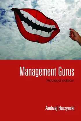 Huczynski | Management Gurus, Revised Edition | Buch | 978-0-415-39060-6 | www.sack.de