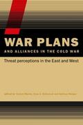 Mastny / Holtsmark / Wenger |  War Plans and Alliances in the Cold War | Buch |  Sack Fachmedien