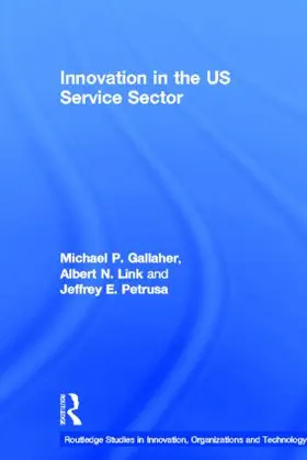 Gallaher / Link / Petrusa |  Innovation in the U.S. Service Sector | Buch |  Sack Fachmedien