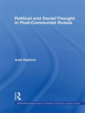 Kaehne |  Political and Social Thought in Post-Communist Russia | Buch |  Sack Fachmedien