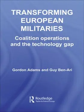 Adams / Ben-Ari |  Transforming European Militaries | Buch |  Sack Fachmedien