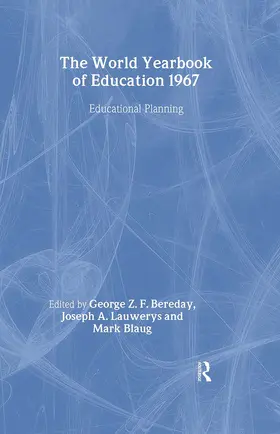 Bereday / Lauwerys / Blaug |  World Yearbook of Education 1967 | Buch |  Sack Fachmedien