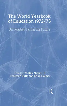 Niblett / Freeman Butts / Holmes |  World Yearbook of Education 1972/3 | Buch |  Sack Fachmedien