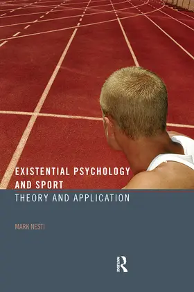 Nesti | Existential Psychology and Sport | Buch | 978-0-415-39324-9 | sack.de