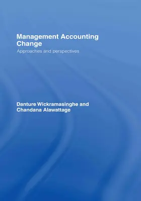 Alawattage / Wickramasinghe | Management Accounting Change | Buch | 978-0-415-39331-7 | sack.de