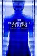 Miah / Rich |  The Medicalization of Cyberspace | Buch |  Sack Fachmedien