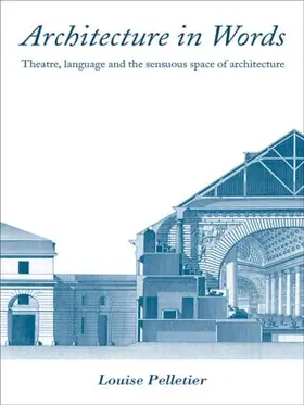 Pelletier | Architecture in Words | Buch | 978-0-415-39471-0 | www.sack.de