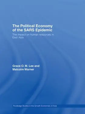 Lee / Warner |  The Political Economy of the SARS Epidemic | Buch |  Sack Fachmedien