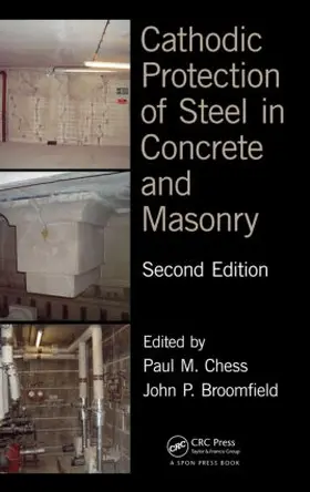 Chess / Broomfield | Cathodic Protection of Steel in Concrete and Masonry | Buch | 978-0-415-39503-8 | sack.de