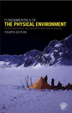 Smithson / Addison / Atkinson | Fundamentals of the Physical Environment | Buch | 978-0-415-39514-4 | sack.de