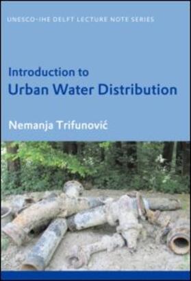 Trifunovic |  Introduction to Urban Water Distribution | Buch |  Sack Fachmedien