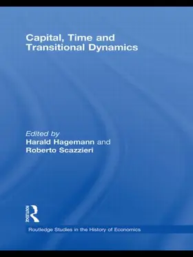 Hagemann / Scazzieri |  Capital, Time and Transitional Dynamics | Buch |  Sack Fachmedien