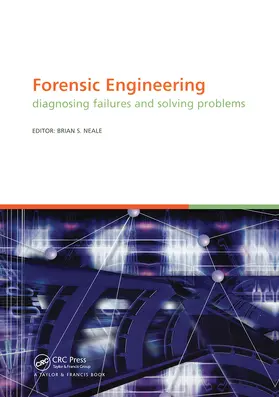 Neale |  Forensic Engineering, Diagnosing Failures and Solving Problems | Buch |  Sack Fachmedien