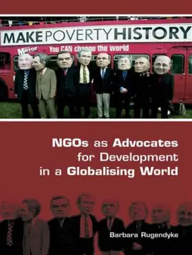 Rugendyke | NGOs as Advocates for Development in a Globalising World | Buch | 978-0-415-39531-1 | www.sack.de