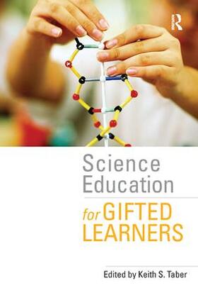 Taber | Science Education for Gifted Learners | Buch | 978-0-415-39534-2 | sack.de
