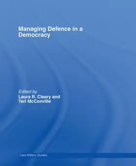 Cleary / McConville | Managing Defence in a Democracy | Buch | 978-0-415-39563-2 | www.sack.de