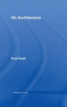 Rush |  On Architecture | Buch |  Sack Fachmedien