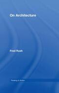 Rush |  On Architecture | Buch |  Sack Fachmedien