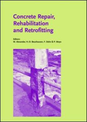 Alexander / Beushausen / Dehn |  Concrete Repair, Rehabilitation and Retrofitting | Buch |  Sack Fachmedien