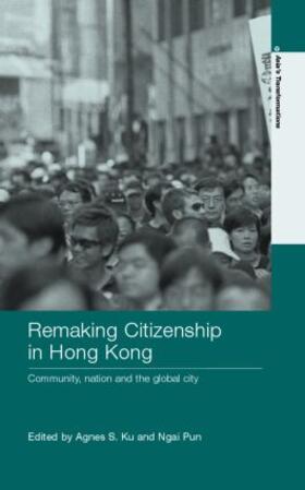 Ku / Pun | Remaking Citizenship in Hong Kong | Buch | 978-0-415-39672-1 | sack.de