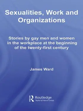 Ward |  Sexualities, Work and Organizations | Buch |  Sack Fachmedien