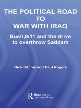 Ritchie / Rogers |  The Political Road to War with Iraq | Buch |  Sack Fachmedien