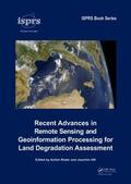 Roeder / Hill |  Recent Advances in Remote Sensing and Geoinformation Processing for Land Degradation Assessment | Buch |  Sack Fachmedien