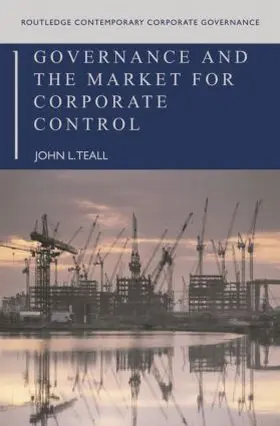 Teall |  Governance and the Market for Corporate Control | Buch |  Sack Fachmedien