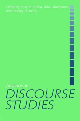 Bhatia / Flowerdew / Jones | Advances in Discourse Studies | Buch | 978-0-415-39810-7 | sack.de