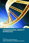 Lerpold / Ravasi / van Rekom |  Organizational Identity in Practice | Buch |  Sack Fachmedien
