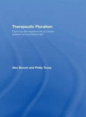 Broom / Tovey |  Therapeutic Pluralism | Buch |  Sack Fachmedien