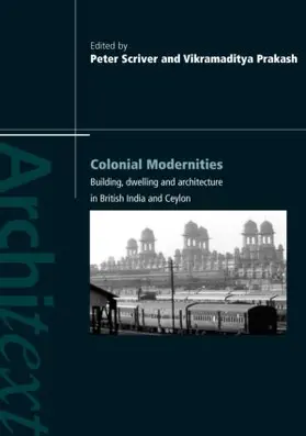 Scriver / Prakash | Colonial Modernities | Buch | 978-0-415-39909-8 | sack.de