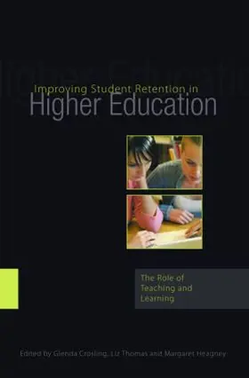 Crosling / Thomas / Heagney | Improving Student Retention in Higher Education | Buch | 978-0-415-39921-0 | sack.de