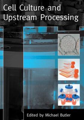 Butler | Cell Culture and Upstream Processing | Buch | 978-0-415-39969-2 | sack.de