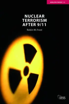 Frost | Nuclear Terrorism After 9/11 | Buch | 978-0-415-39992-0 | sack.de