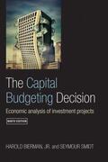Bierman, Jr. / Smidt |  The Capital Budgeting Decision | Buch |  Sack Fachmedien