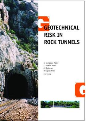 Campos e Matos / Ribeiro e Sousa / Kleberger | Geotechnical Risk in Rock Tunnels | Buch | 978-0-415-40005-3 | sack.de